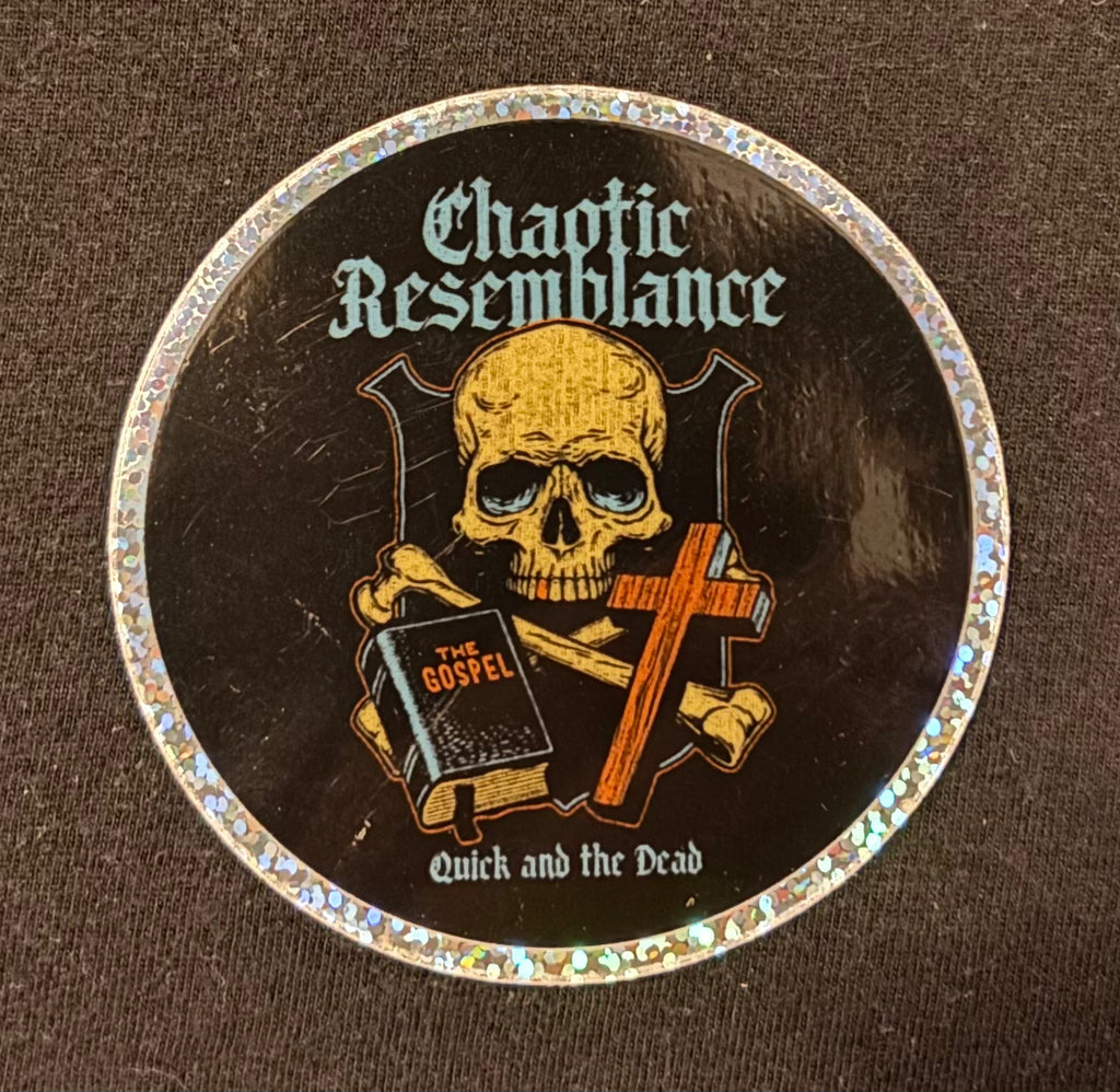 Quick& The Dead, 3" Round Glitter Sticker
