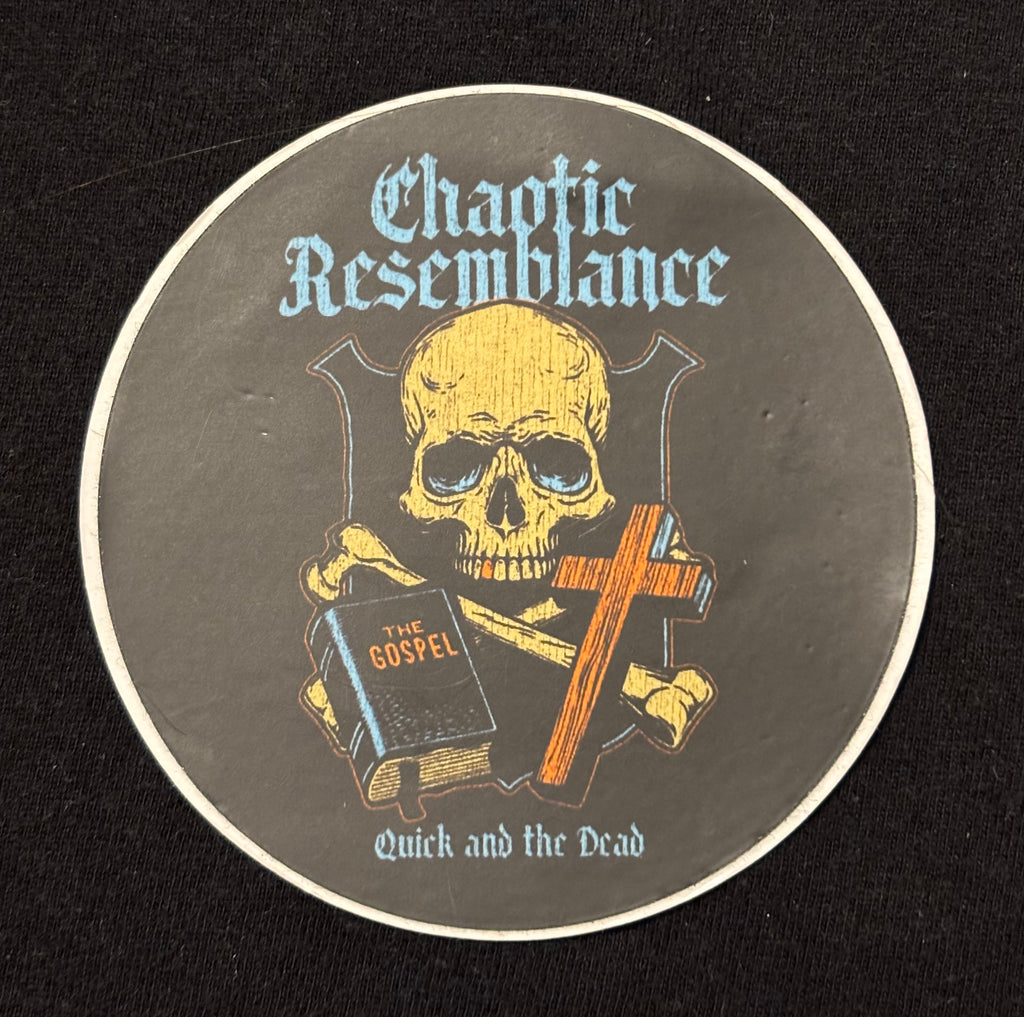 Quick & The Dead, 3'' Round sticker